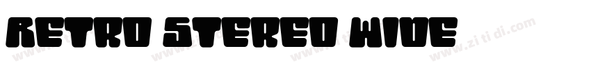 Retro Stereo Wide字体转换